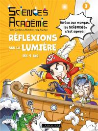 Sciences académie. Vol. 3. Réflexions sur la lumière