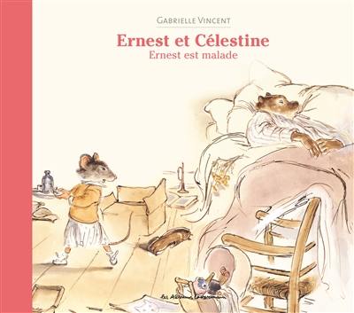 Ernest et Célestine. Ernest est malade