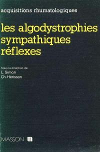 Les Algodystrophies sympathiques réflexes