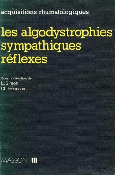 Les Algodystrophies sympathiques réflexes