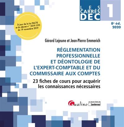 Réglementation professionnelle et déontologie de l'expert-comptable et du commissaire aux comptes : 23 fiches de cours pour acquérir les connaissances nécessaires