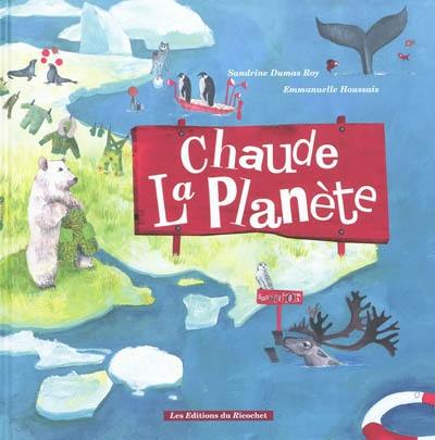 Chaude la planète : album citoyen