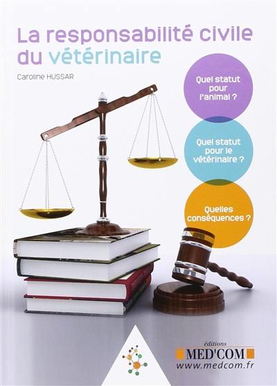 La responsabilité civile du vétérinaire