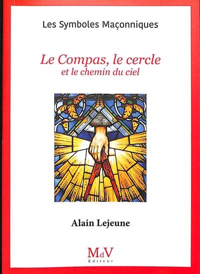 Le compas, le cercle et le chemin du ciel