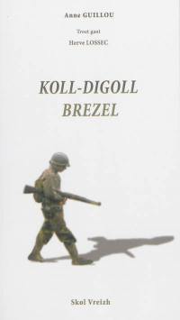 Koll-digoll brezel