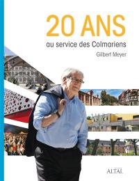 20 ans au service des Colmariens