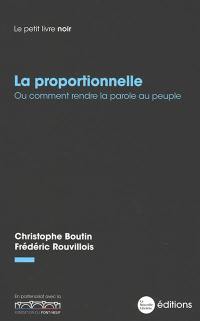 La proportionnelle ou Comment rendre la parole au peuple