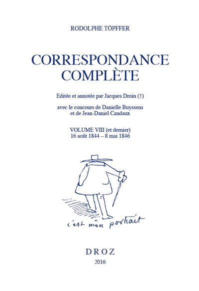 Correspondance complète. Vol. 8. 16 août 1844-8 mai 1846