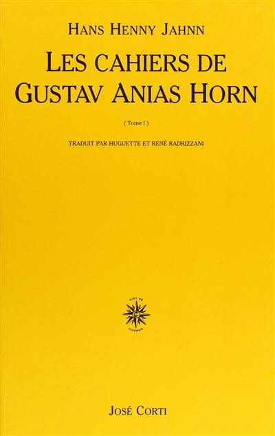 Fleuve sans rives. Vol. 2-1. Les cahiers de Gustav Anias Horn après qu'il eut atteint quarante-neuf ans