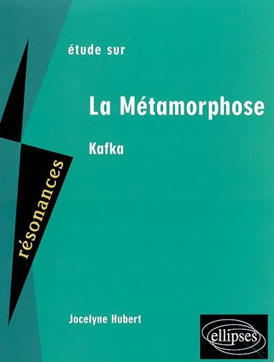 Etude sur Kafka, La métamorphose