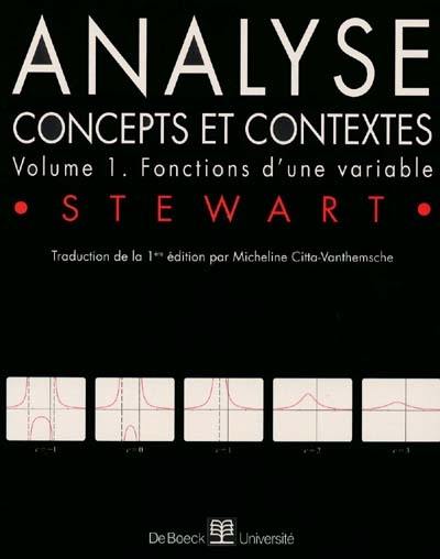 Analyse : concepts et contextes. Vol. 1. Fonctions d'une variable