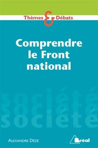 Comprendre le Front national