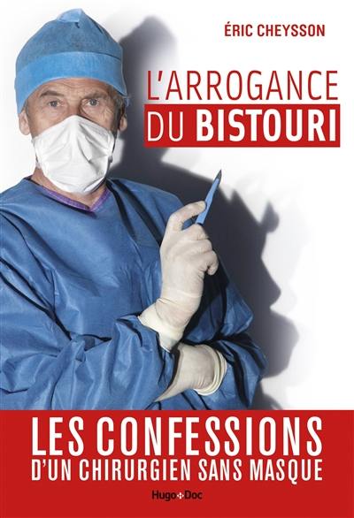 L'arrogance du bistouri