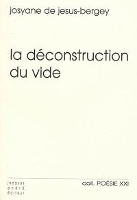 La déconstruction du vide