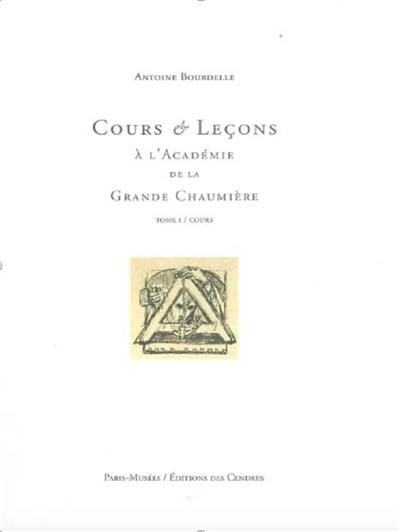 Cours & leçons à l'Académie de la Grande Chaumière, 1909-1929. Vol. 1. Cours, 1909-1910