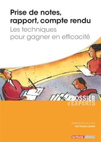 Prise de notes, rapport, compte-rendu : les techniques pour gagner en efficacité