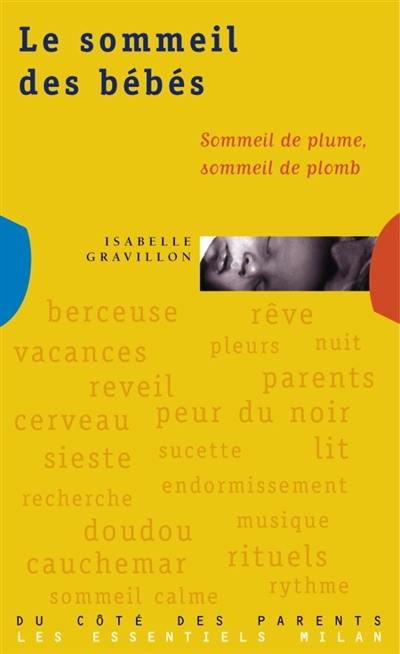 Le sommeil des bébés : sommeil de plume, sommeil de plomb