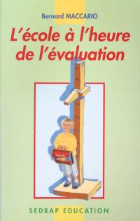 L'école à l'heure de l'évaluation