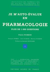 Je m'autoévalue en pharmacologie : plus de 1000 questions