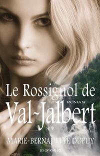 L'enfant des neiges. Vol. 2. Le rossignol de Val-Jalbert