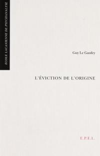 L'Eviction de l'origine