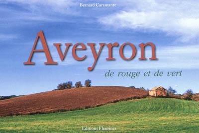 Aveyron de rouge et de vert...