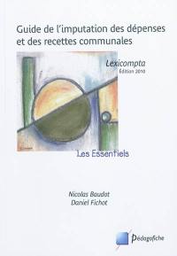 Guide de l'imputation des dépenses et des recettes communales : lexicompta