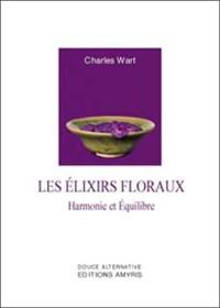 Les élixirs floraux : harmonie et équilibre