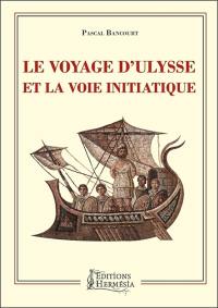 Le voyage d'Ulysse et la voie initiatique