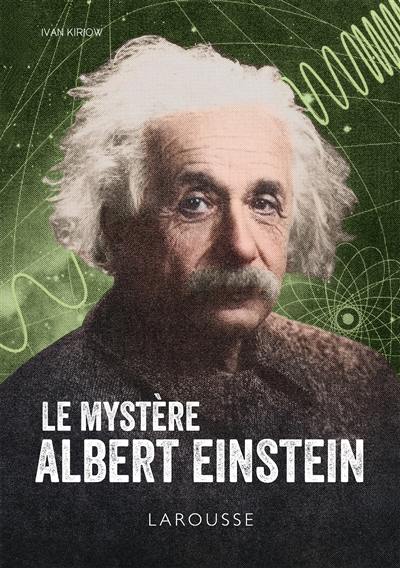 Le mystère Albert Einstein