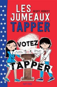 Les jumeaux Tapper. Vol. 3. Votez Tapper