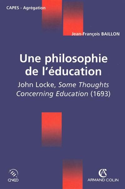 Une philosophie de l'éducation : John Locke, Some thoughts concerning education, 1693