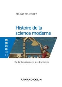 Histoire de la science moderne : de la Renaissance aux Lumières