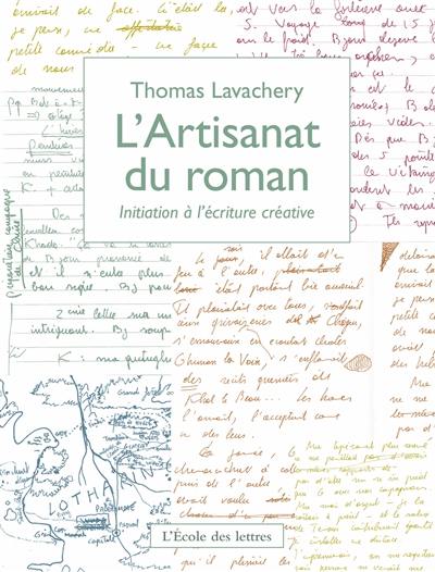 L'artisanat du roman : initiation à l'écriture créative