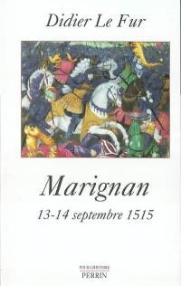 Marignan : 13-14 septembre 1515