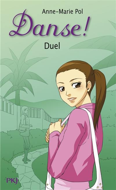 Danse !. Vol. 23. Duel