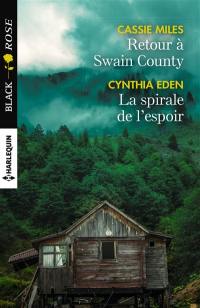 Retour à Swain County. La spirale de l'espoir