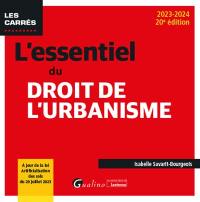 L'essentiel du droit de l'urbanisme : 2023-2024