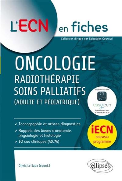 Oncologie, radiothérapie, soins palliatifs (adulte et pédiatrique)