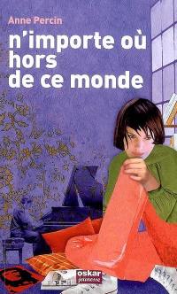 N'importe où hors de ce monde