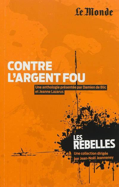 Contre l'argent fou