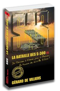 La bataille des S.300. Vol. 1