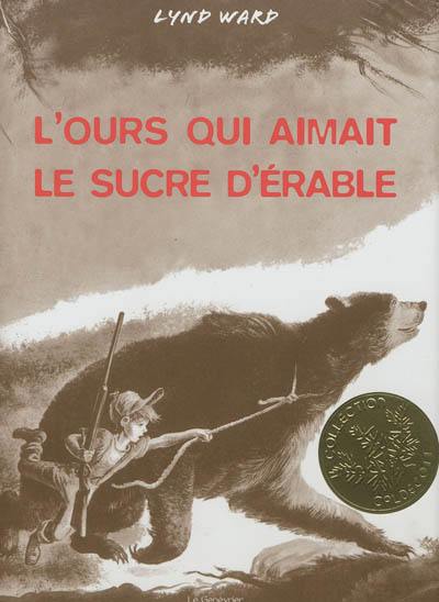 L'ours qui aimait le sucre d'érable