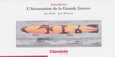 L'aérostation de la Grande Guerre