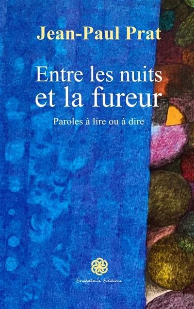 Entre les nuits et la fureur