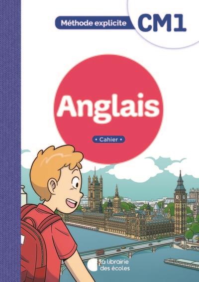 Anglais CM1 : méthode explicite : cahier