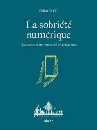 La sobriété numérique : comment rester connecté en conscience