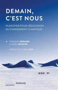 Demain, c'est nous : plaidoyer pour l'éducation au changement climatique