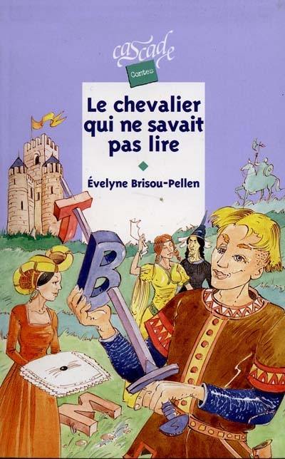 Le chevalier qui ne savait pas lire