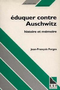 Eduquer contre Auschwitz